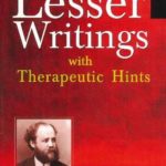 Lesser Writings with Therapeutic Hints - by E.A. Farrington  (Author)