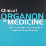Clinical Organon of Medicine: 1 by Dr. Farokh Jamshed Master