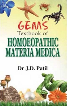 Gems: Textbook of Homeopathic Materia Medica: by J. D. Patil