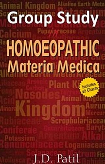 Group Study in Homeopathic Materia Medica Paperback by J.D. Patil