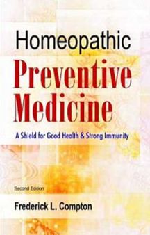 Homeopathic Preventive Medicine Paperback by Frederick L. Compton