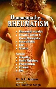Homoeopathy in Rheumatism: by Dr. S.L. Kumar
