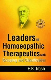 Leaders in Homeopathic Therapeutics by E. B. Nash