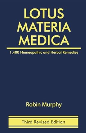 Lotus Materia Medica – III: Third Hardcover by Robin Murphy