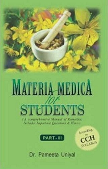 Materia Medica for Students: According to CCH Syllabus by Dr. Pameeta Uniyal