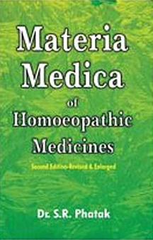 Materia Medica of Homoeopathic Medicines: Revised Edition: 1 Paperback – by S.R. Phatak