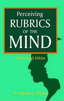 Perceiving Rubrics of the Mind: 1 Paperback by Dr. Farokh Jamshed Master