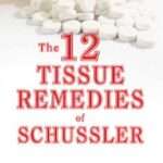 The 12 Tissue Remedies Of Schussler 6th Edition By Dewey & Boericke