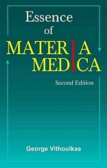 The Essence Of Materia Medica: 2nd Edition by George Vithoulkas