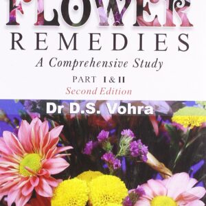 Bach-Flower-Remedies : A-Comprehensive-Study-By-S-VOHRA