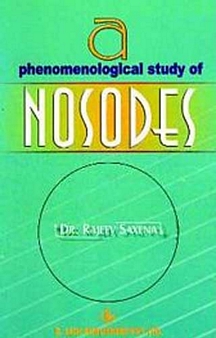 A Phenomenological Study of Nosodes By RAJEEV SAXENA