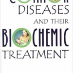 Common-Diseases & Their-Biochemic-Treatment-By-S-G-PALSULE