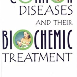 Common-Diseases & Their-Biochemic-Treatment-By-S-G-PALSULE