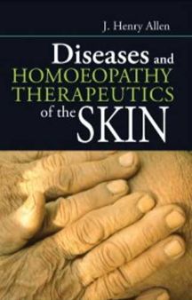 Diseases & Homeopathy Therapeutics of Skin By J H ALLEN