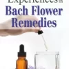 My-Clinical-Experiences-In-Bach-Flower-Remedies-By-D-S-VOHRA