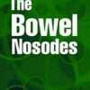 The Bowel Nosodes By JOHN PATERSON