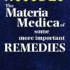 The Materia Medica of Some More Important Remedies(Nosodes) By H C ALLEN