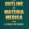The Outlines of Materia Medica & Clinical Dictionary By HENRY BUCK