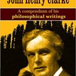 Treasure-Works-of-John-Henry-Clarke- A-compendium-of-his-philosophical-writings-By-JOHN-HENRY-CLARKE